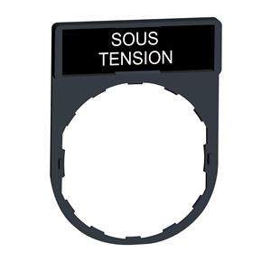 Suporte 30 x 40 mm com legendaa 8 x 27 mm - sous tension